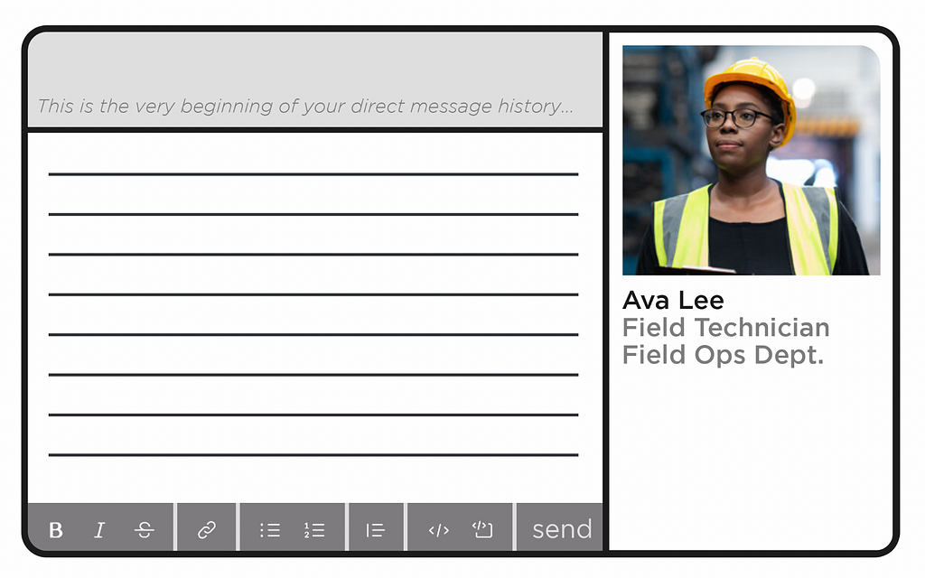 A printable handout imitates the direct message interface of Slack or another messaging software. On the left text reads “This is the very beginning of your direct messaging history…,” followed by a set of empty lines for handwriting, and some text formatting buttons at the bottom. On the right there is a fake profile for a worker whose title is “Ava Lee, Field Technician, Field Ops Dept.” A profile photo shows a female technician wearing a hard hat, glasses, and a safety vest.