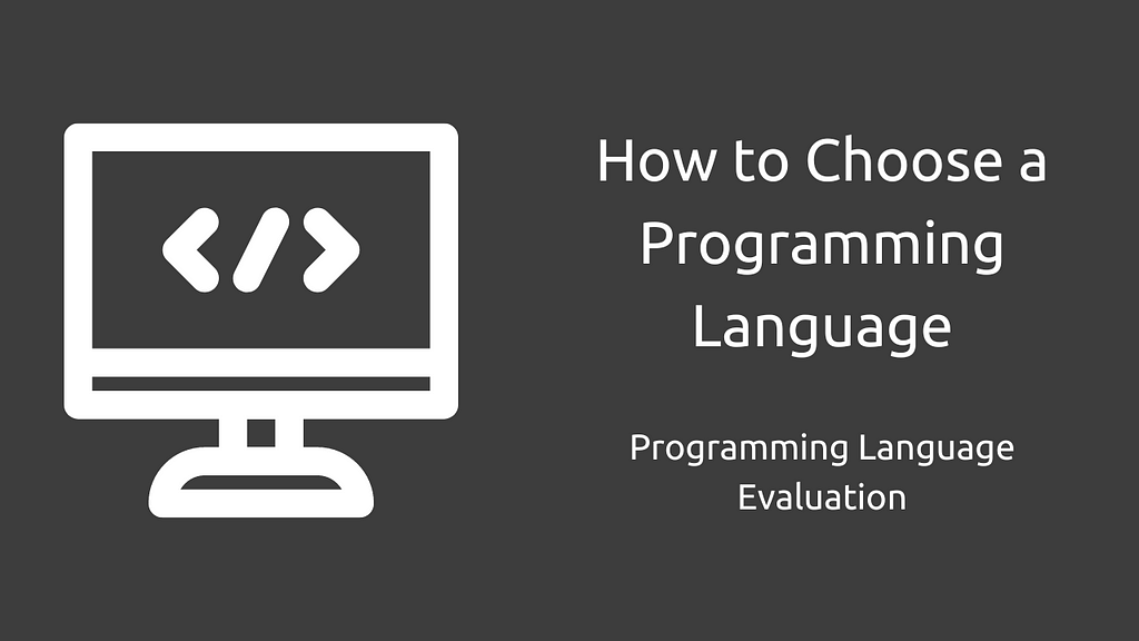 How to Choose a Programming Language for Your Application | LaptrinhX