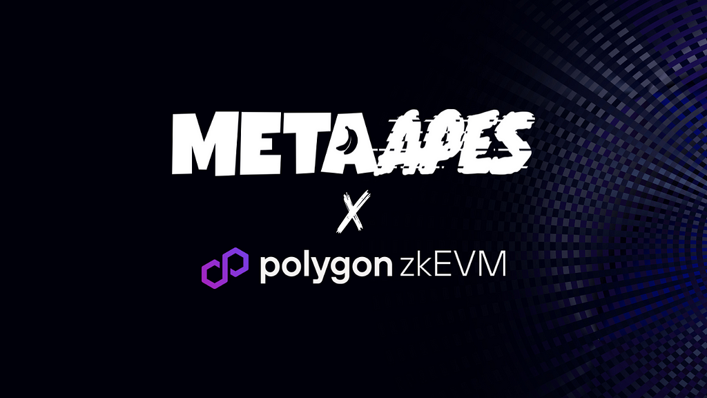 Meta Apes and Polygon zkEVM