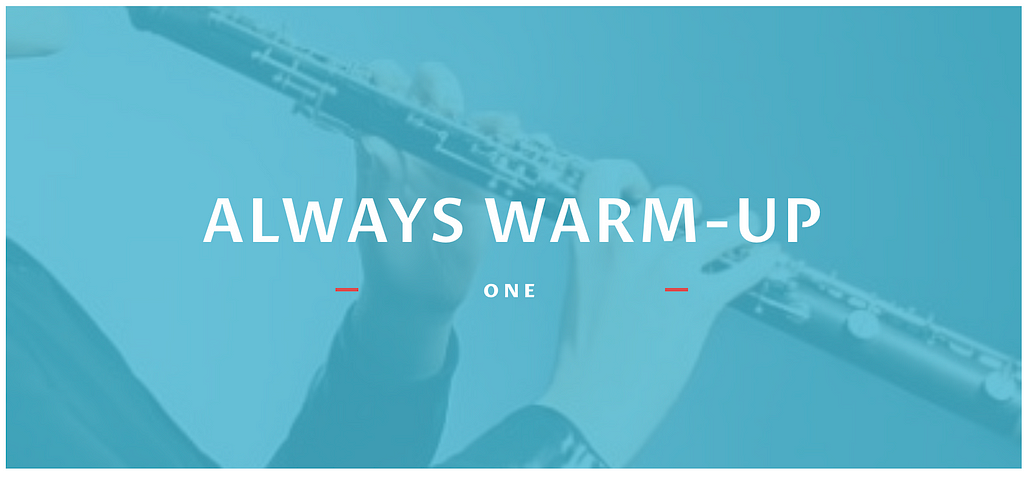 ALWAYS WARM-UP