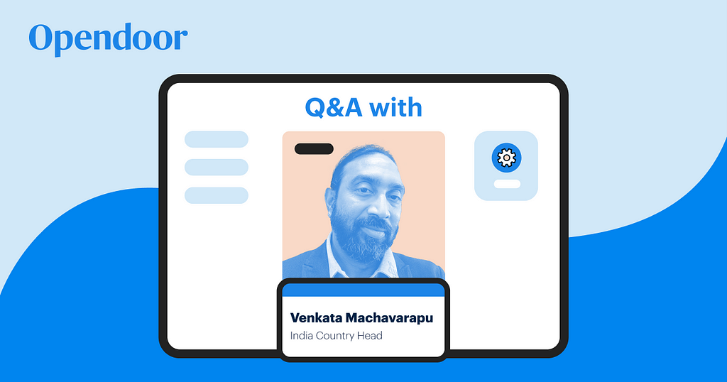 an image that resembles an Opendoor company badge that says “Q&A with Venkata Machavarapu: India Country Head”