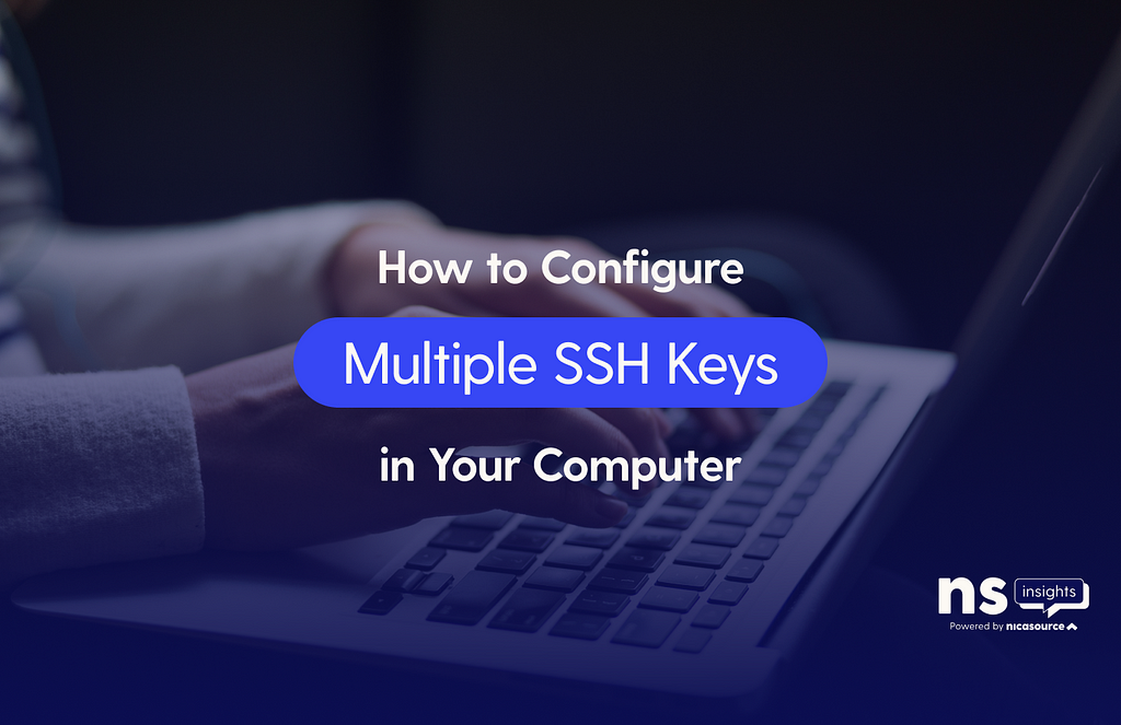 How to configure multiple SSH keys in your computer