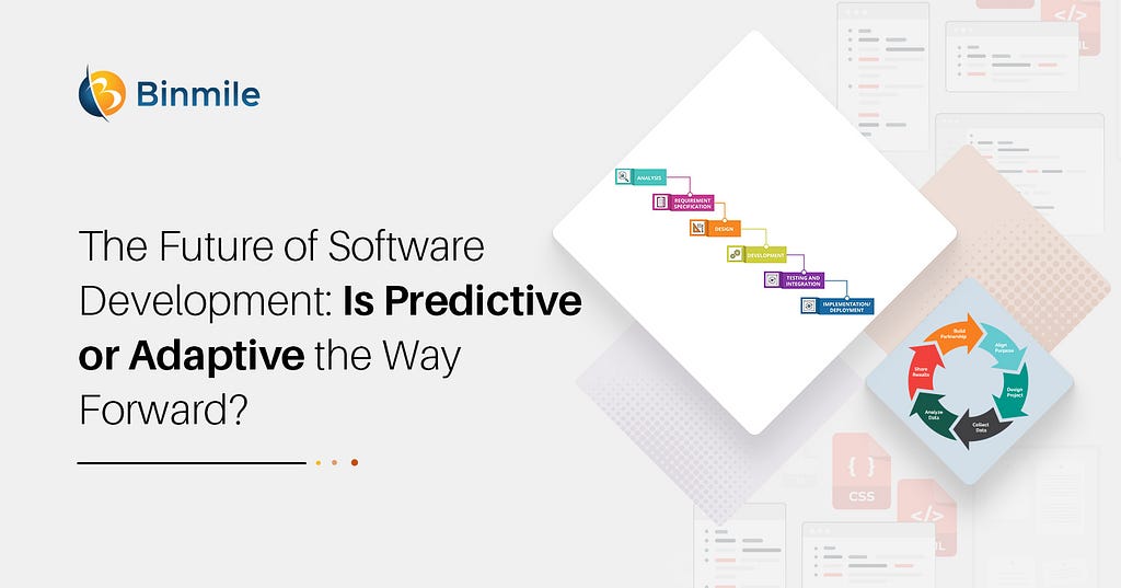 Predictive vs. Adaptive Development: Which is Better