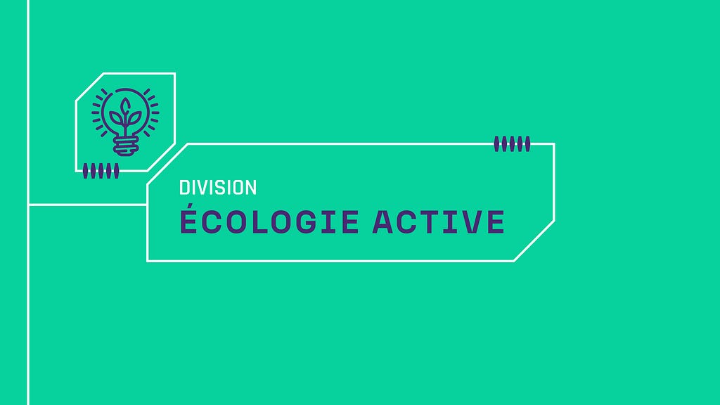 Intercalaire introduisant la Division Ecologie Active.