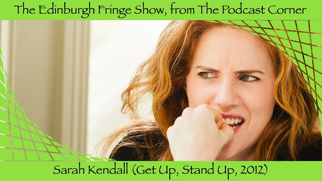 Promotional card for a podcast with Sarah Kendall.