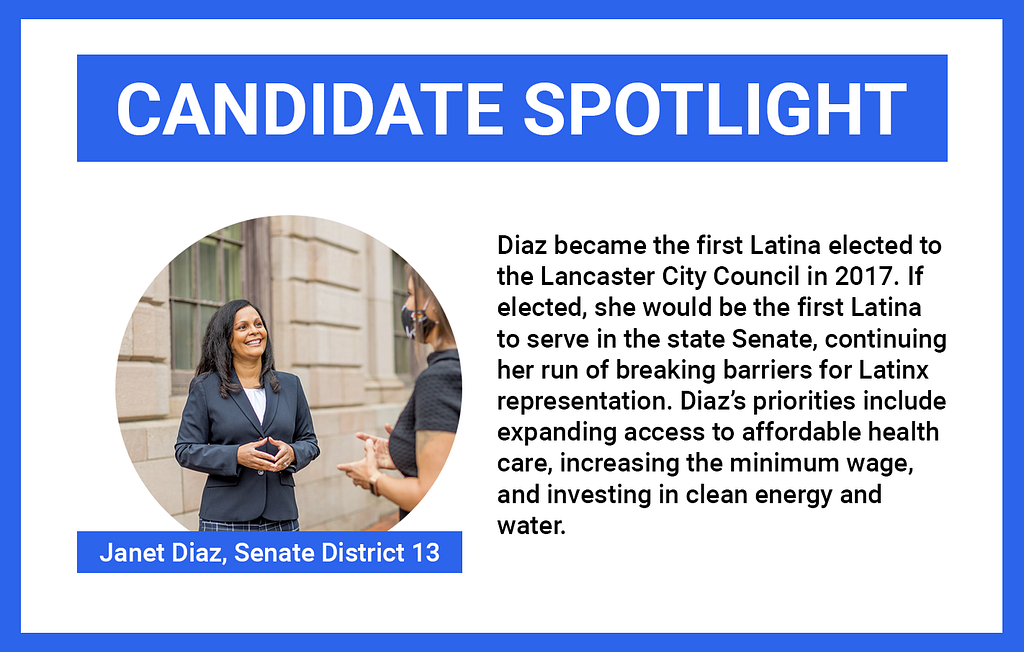 Photo of Janet Diaz, Democratic nominee in PA SD13 with blurb about her breaking barriers for Latinx representation.