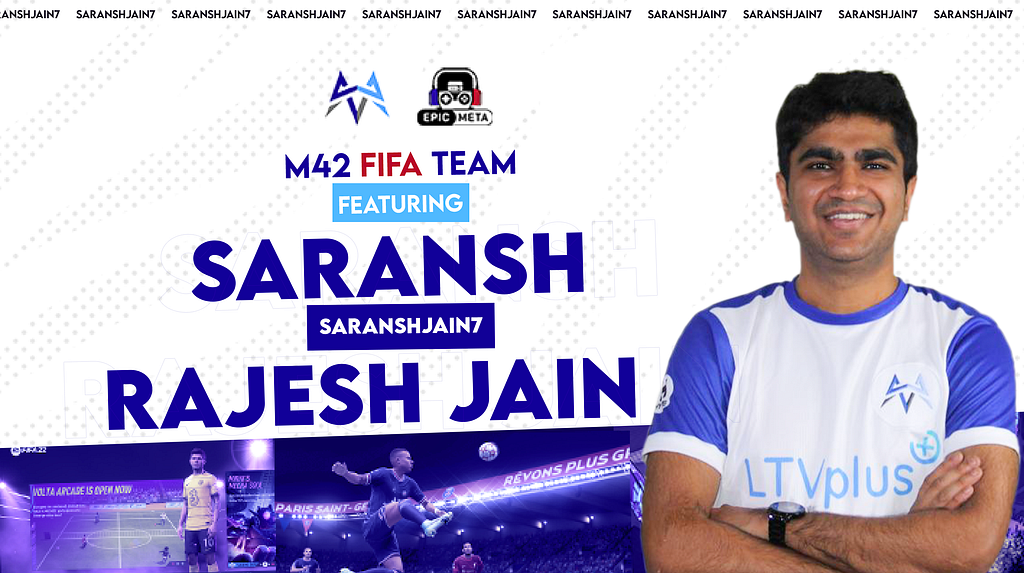 The M42 Esports Fifa team featuring Saransh and his photo there with Epic Meta’s logo