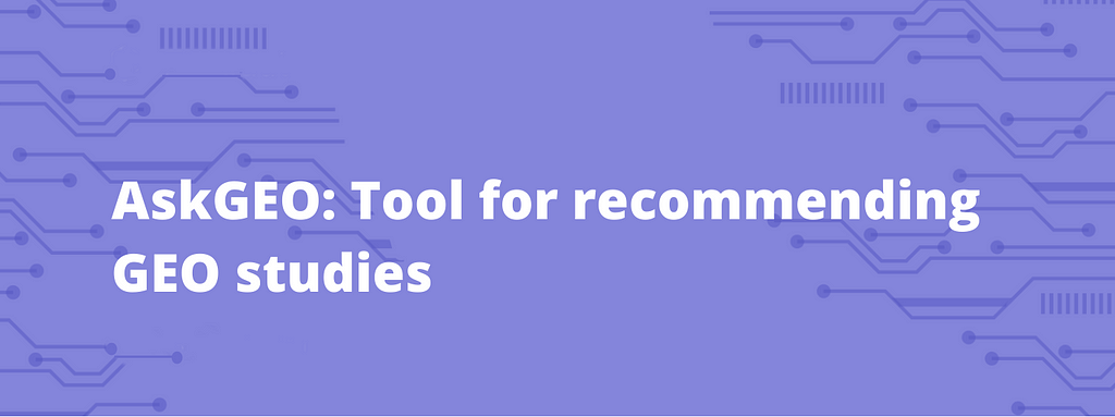AskGEO: Tool For Recommending GEO Studies — Elucidata