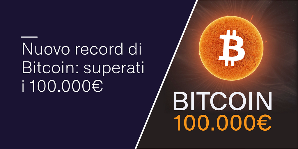 Nuovo record di Bitcoin: superati i 100.000€