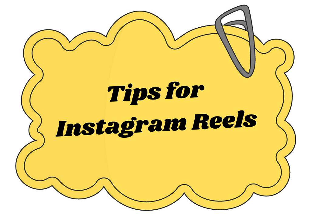 Image of a Post-it Note. Written on it is ‘Tips for Instagram Reels’