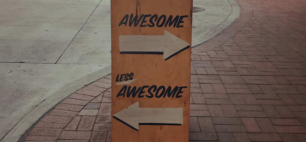 Awesome vs. less awesome