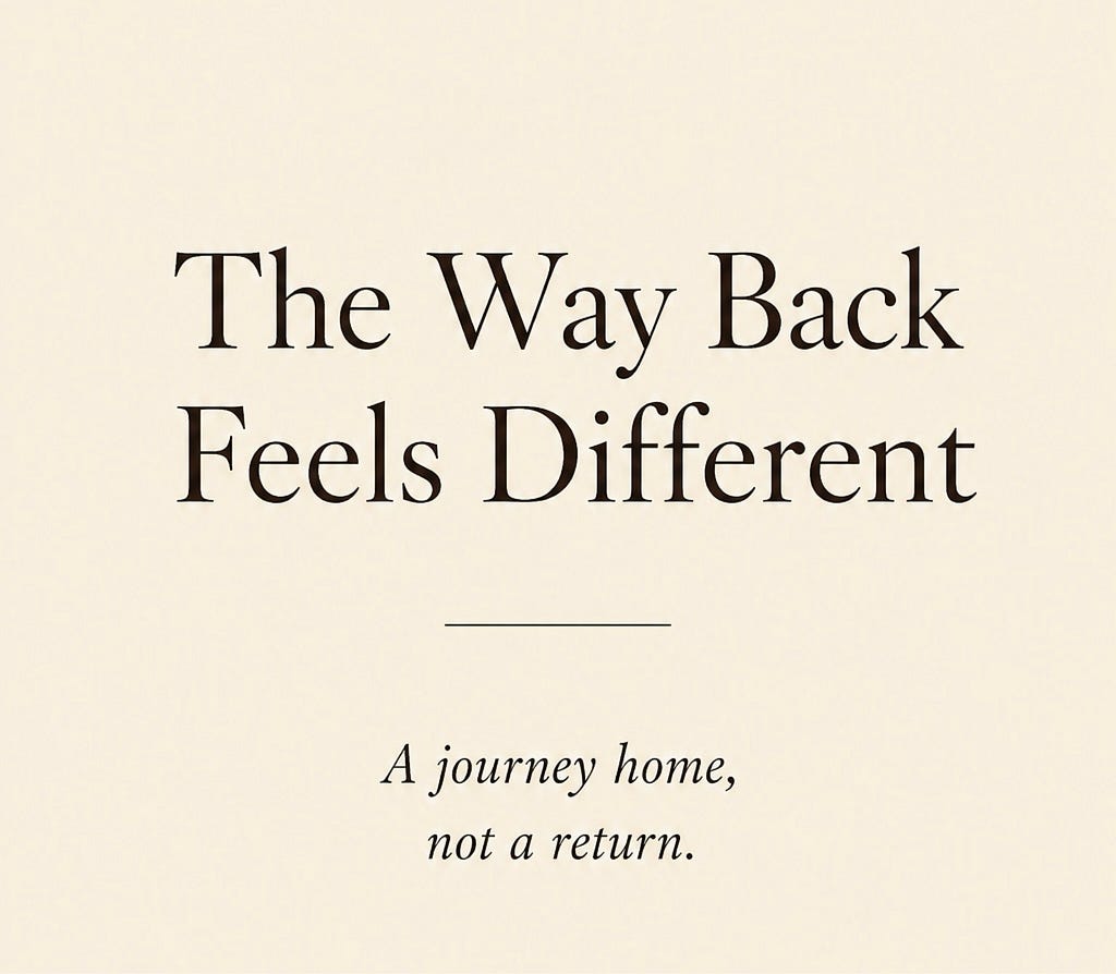 The Way Back Feels Different