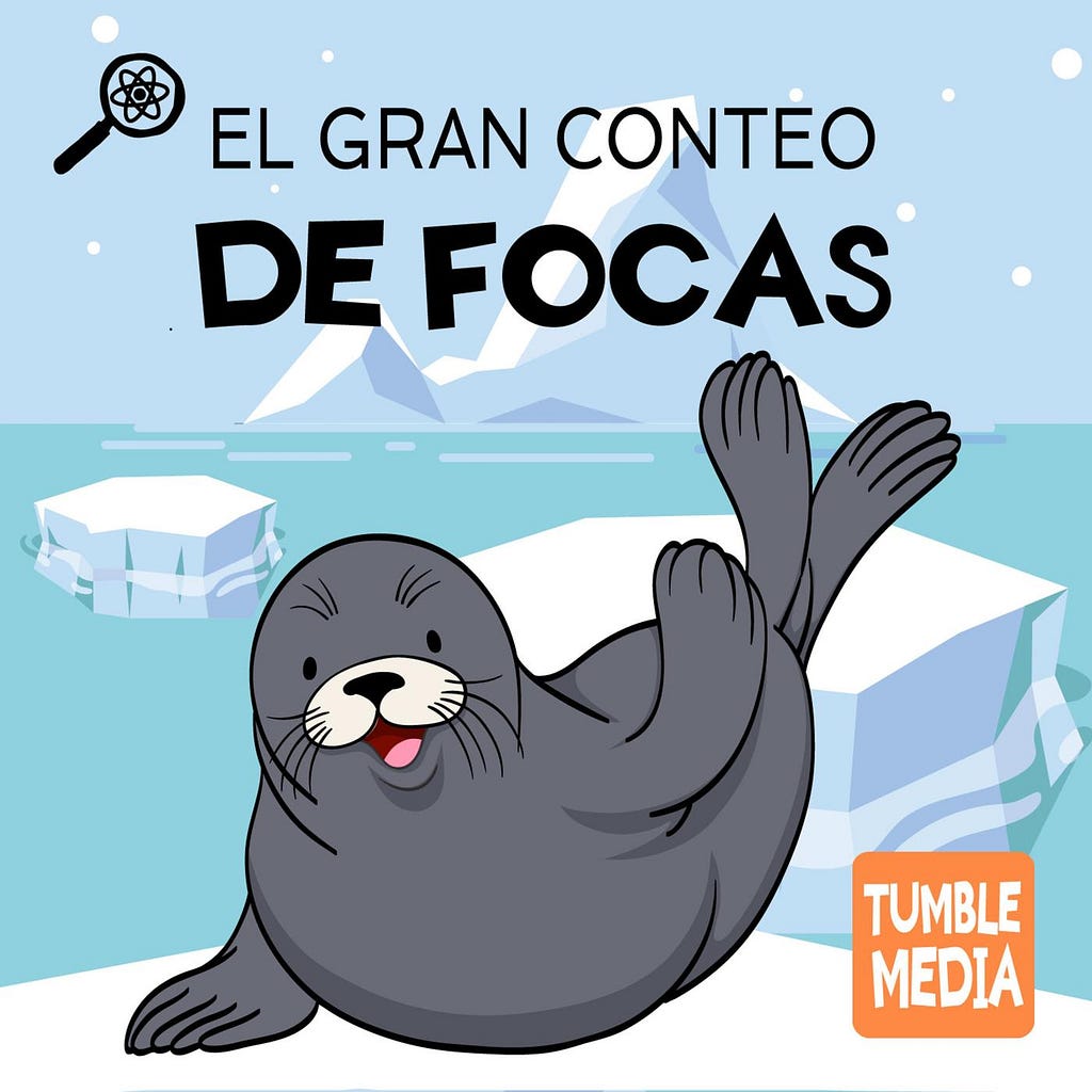 Tumble en Español El Gran Conteo de Focas episode artwork: https://www.sciencepodcastforkids.com/tumble-en-espanol/episode/1d21dfdb/el-gran-conteo-de-focas