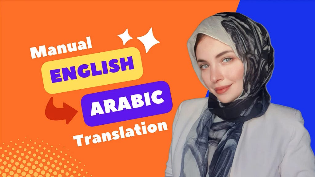 Translate Arabic to English, English to Arabic Translation