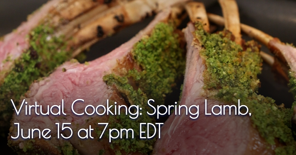 Photograph of a delicious lamb chops, with words written “Virtual Cooking: Spring Lamb, June 15 at 7pm EDT”.