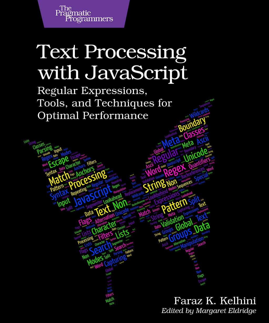 Dark book cover with a butterfly made of blue, green, yellow, and pink words that are related to text processing in JavaScript