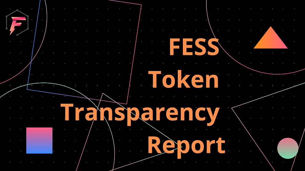FESS Token Transparency Report