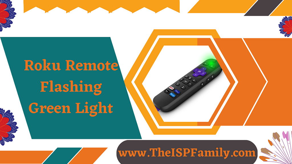 Roku Remote Flashing Green Light