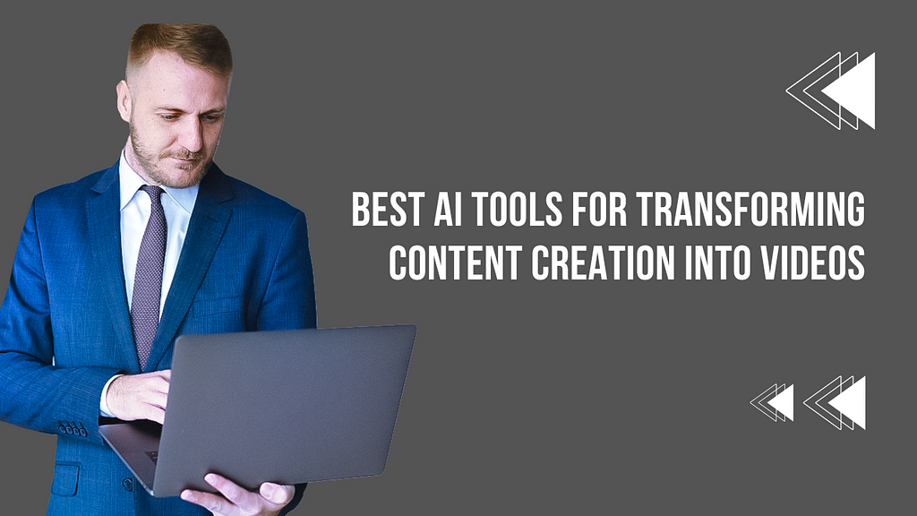 Best AI Tools for Transforming Content Creation into Videos