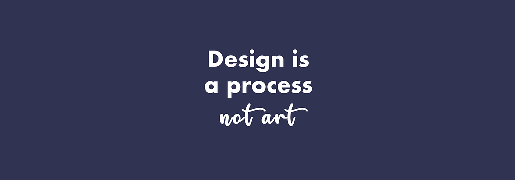 Design is a process, not art | LaptrinhX