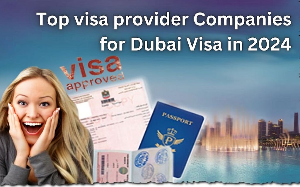 Top Dubai Visa service Provider
