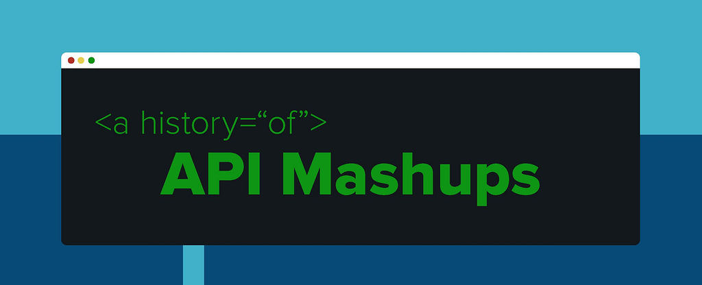 text — a history of API Mashups