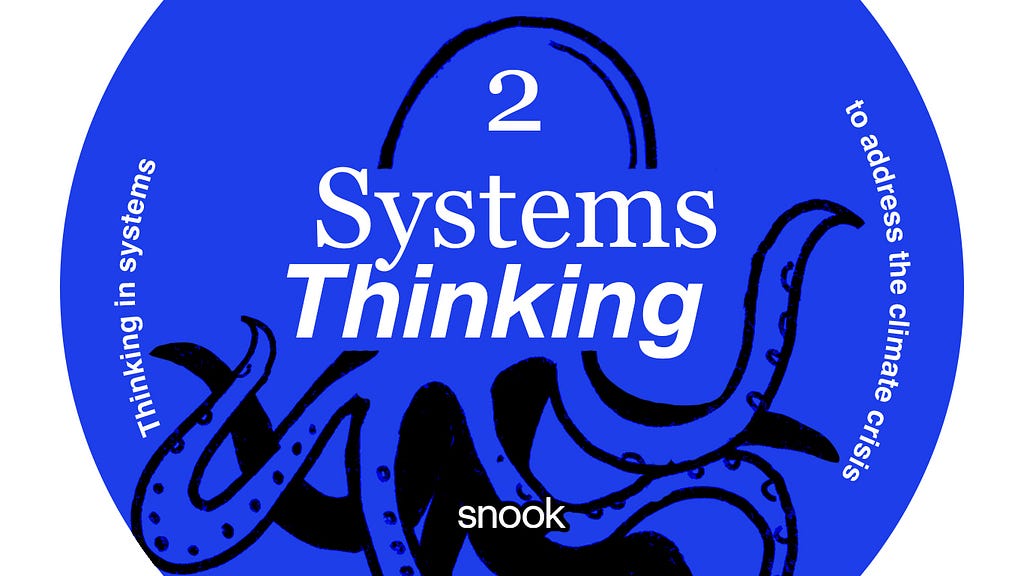 An illustration including the outline of an octopus with its legs floating in a sea of blue. The words ‘Systems Thinking’ and ‘Thinking in systems to address the climate crisis’ are overlaid over the top.