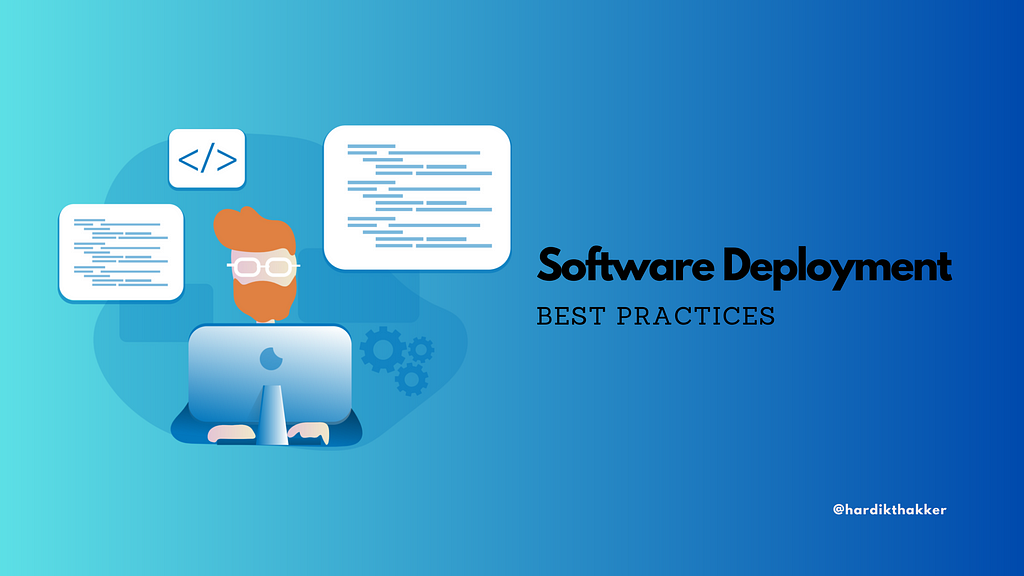 Software Deployment Best Practices