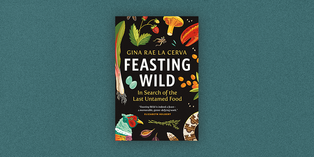 Book cover of Feasting Wild by Gina Rae La Cerva