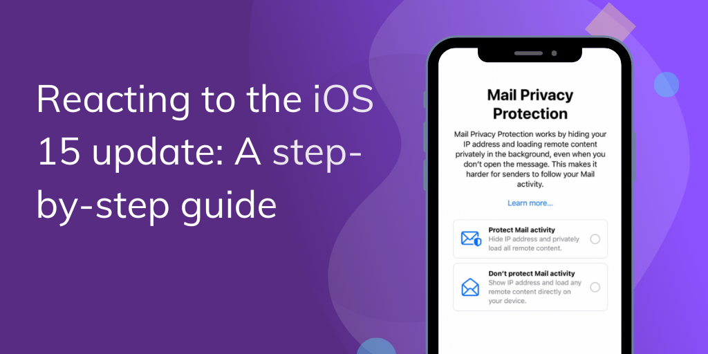 the iOS 15 update heading with an image of a phone displaying email privacy protection settings