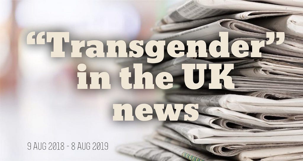 Transgender in the UK news August 218 — August 2019