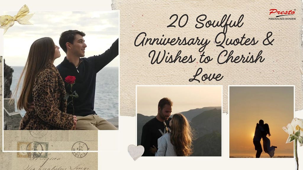 20 Soulful Anniversary Quotes & Wishes to Cherish Love