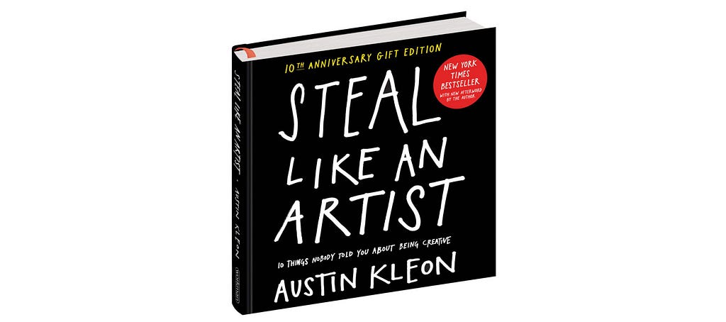 Austin Kleon Steal Like an Artist book.