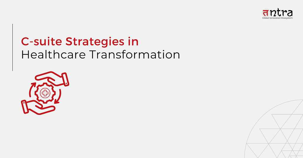 c-suite strategy in healthcare