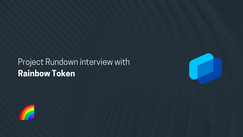 Project Rundown interview with Rainbow Token