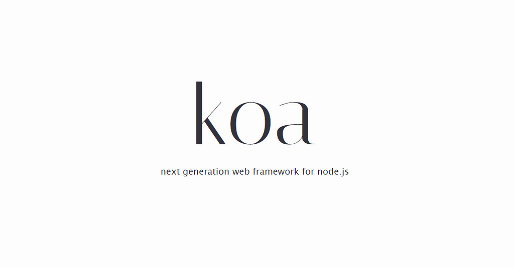 Koa──次世代的 Node.js 網頁框架