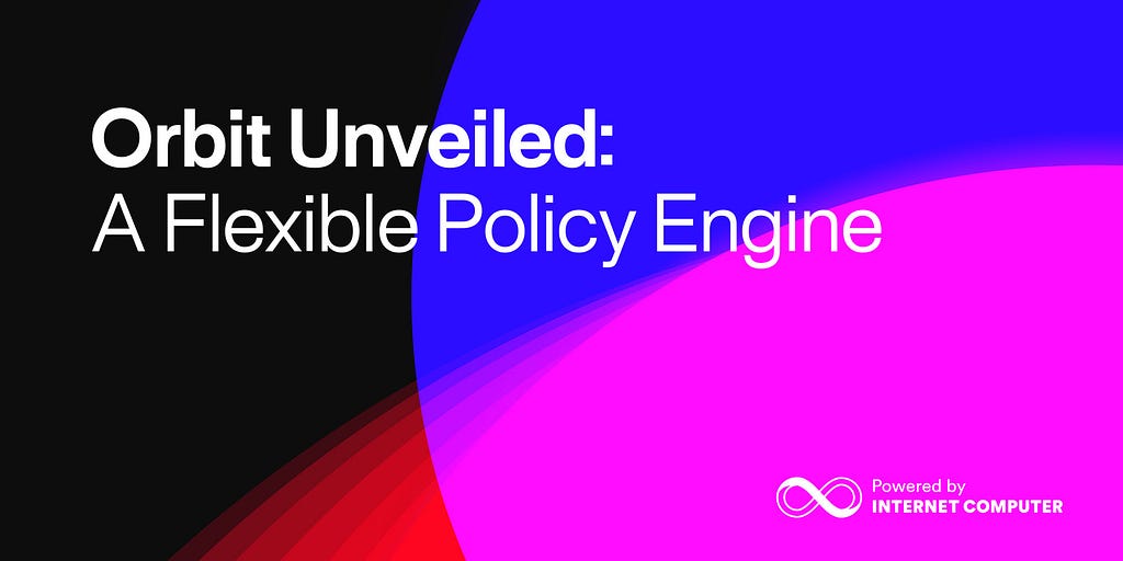 Orbit Unveiled: A Flexible Policy Engine