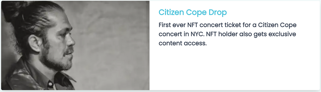 Citizen Cope Drop. First ever NFT concert ticket for a Citizen Cope concert in NYC. NFT holder also gets exclusive content access.