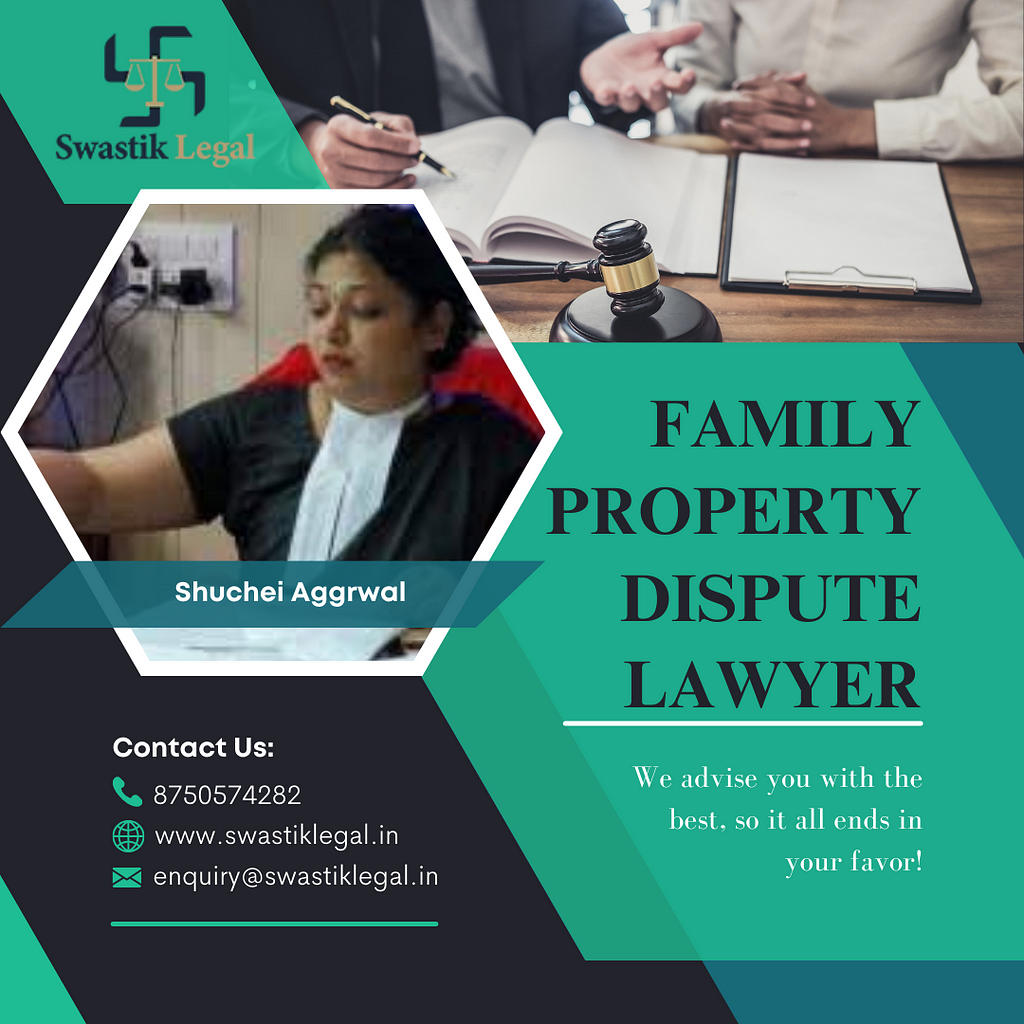 Family property dispute lawyer-We advise you with the best, so it all ends in your favor!