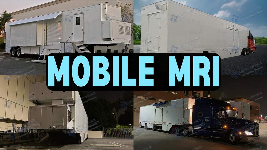 mobile mri, mobile mri scanner, mobile mri unit, mobile mri scan machine, mobile mri lease, mobile mri sale, mobile mri for sale, mobile mri rental, mripetctsource
