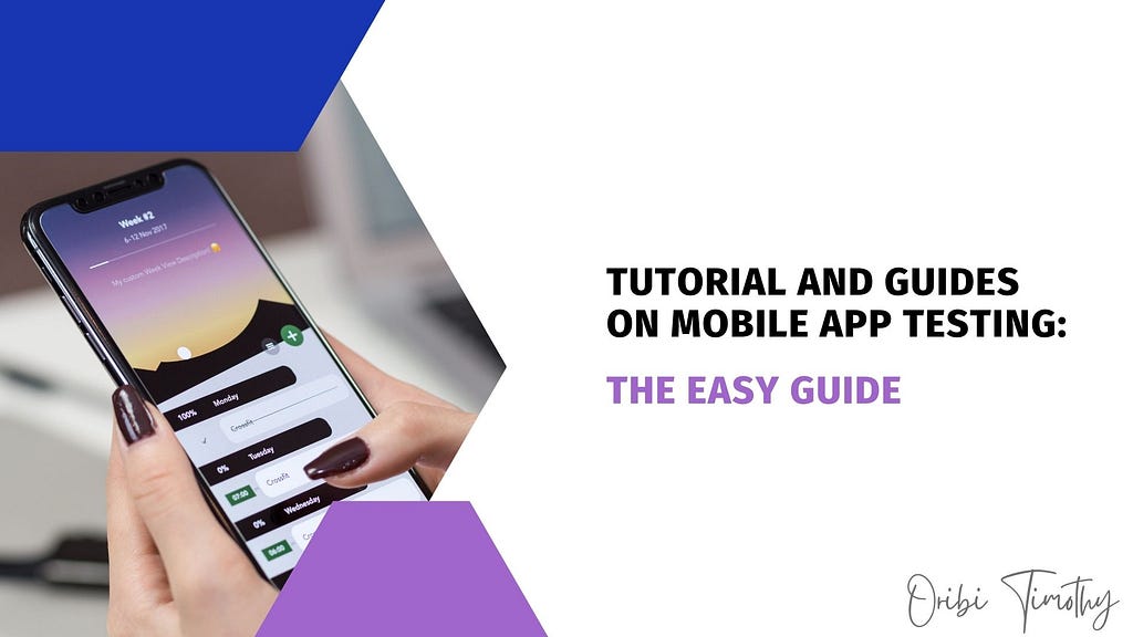 TUTORIAL AND GUIDE ON MOBILE APP TESTING: The Easy Guide