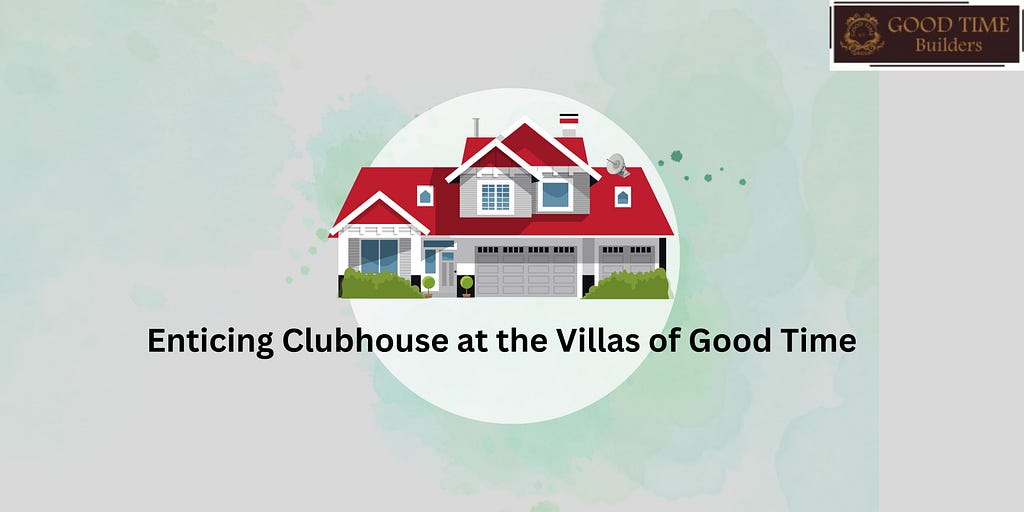 Enticing Clubhouse at the Villas of Good Time