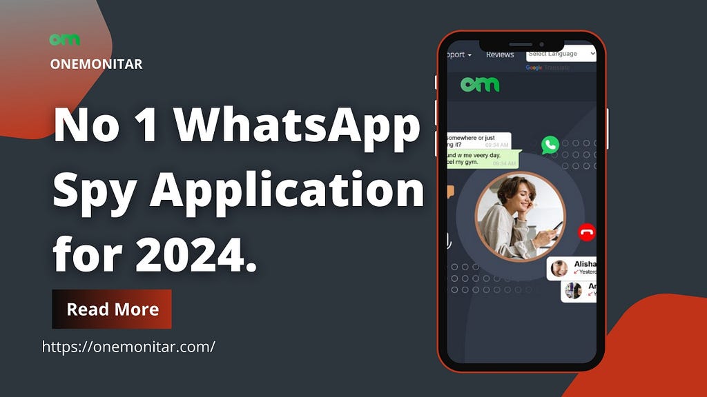 ONEMONITAR NO 1 Whatsapp Spy Software in 2024.