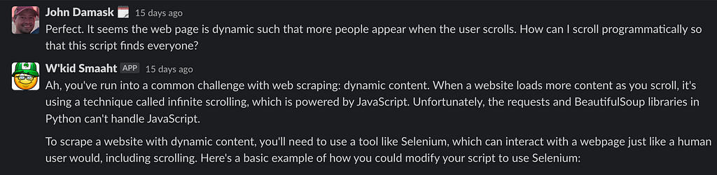 Prompt: Perfect. It seems the web page is dynamic such that more people appear when the user scrolls. How can I scroll programmatically so that this script finds everyone?