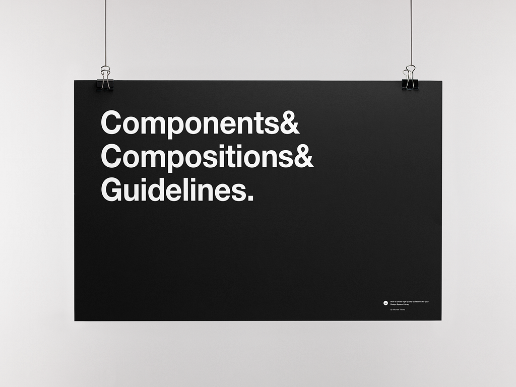 A poster with the word Components & Compositions & Guidelines.