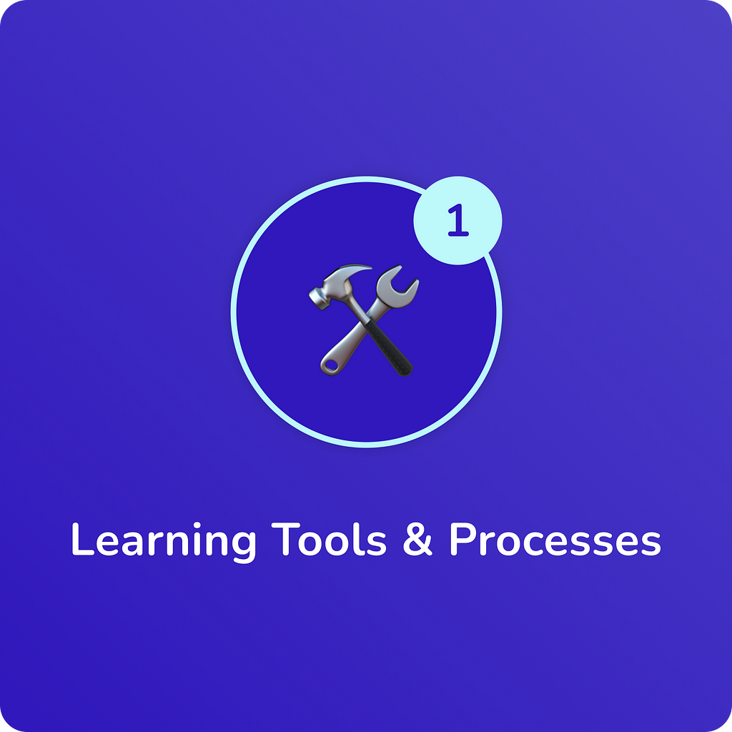 Month 1: Learn Tools & Process