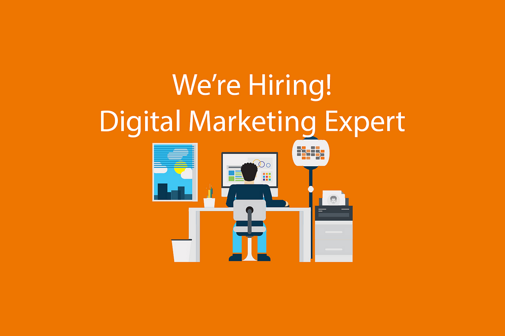 We’re Hiring — Digital Marketing Expert