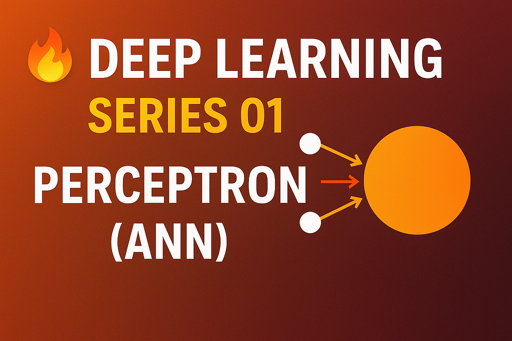 Deep Learning Series 01: Perceptron (ANN)