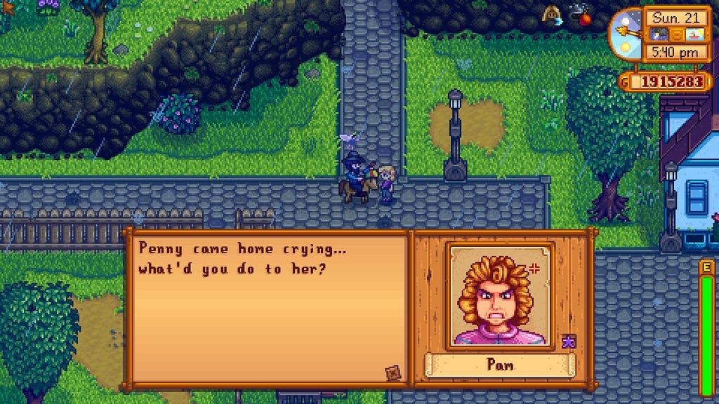 In-game image of the outside path leading into town, pouring rain on my character that’s riding a horse, and Pam who’s speaking to me. The text box shows she’s saying “Penny came hom crying…what’d you do to her?” Her image shows a white woman with blond curly hair and a pink shirt, and she’s very angry. The relationship is shown to have an Iridium star quality.