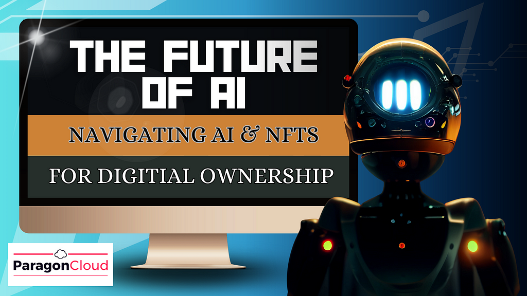 photo of a robot with a youtube thumbnail saying ‘the future of ai: navigating ai and nfts for digital ownership’